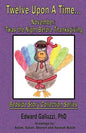 Twelve Upon A Time... November: 'Twas the Night Before Thanksgiving, Bedside Story Collection Series - Paperback