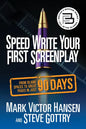 Speed Write Your First Screenplay: From Blank Spaces to Great Pages in Just 90 Days - Paperback