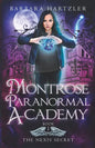 Montrose Paranormal Academy, Book 1: The Nexis Secret: A Young Adult Urban Fantasy Academy Novel - Paperback