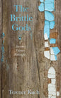 The Brittle Gods: Ancient Themes Rethought - Paperback