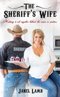 The Sheriff's Wife: Holding it all together behind the scenes in politics - Paperback