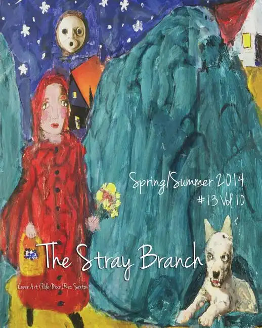 The Stray Branch: Spring/Summer 2014 - Paperback