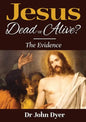 Jesus - Dead or Alive?: The Evidence - Paperback
