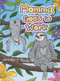 Momma Goes to Work - Hardcover
