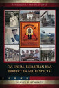 As Usual, Guardian was Perfect in All REspects: A Memoir - Book 1 of 3 - Paperback