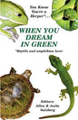 You Know You're a Herper* When You Dream in Green * Reptile and Amphibian Lover - Paperback