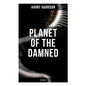 Planet of the Damned (SF Classic) - Paperback