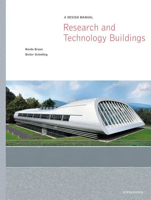 Research and Technology Buildings: A Design Manual - Hardcover