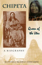 Chipeta -- Queen of the Utes - Paperback