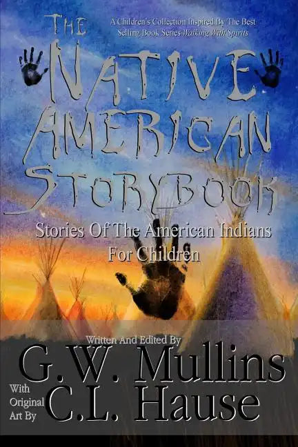 The Native American Story Book Stories of the American Indians for Children - Paperback