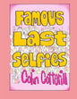Famous Last Selfies - Paperback