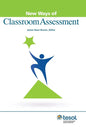 New Ways of Classroom Assessment, Revised - Paperback