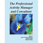 Professional Activity Manager and Consultant - Paperback