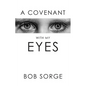 A Covenant with My Eyes - Paperback