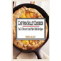Cast Iron Skillet Cookbook: Vol.4 Dessert And Side Dish Recipes - Paperback