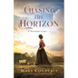 Chasing the Horizon - Hardcover