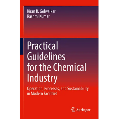 Practical Guidelines for the Chemical Industry: Operation, Processes, and Sustainability in Modern Facilities - Paperback