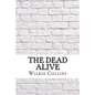 The Dead Alive - Paperback