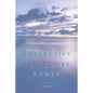 Collective Reflective Power: A Memoir - Paperback