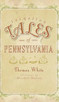 Forgotten Tales of Pennsylvania - Hardcover