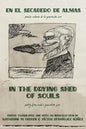 In the Drying Shed of Souls / En al Secadoro de Almas: Poetry from Cuba's Generation Zero / Poesía Cubana de la Generacíon Cero - Paperback