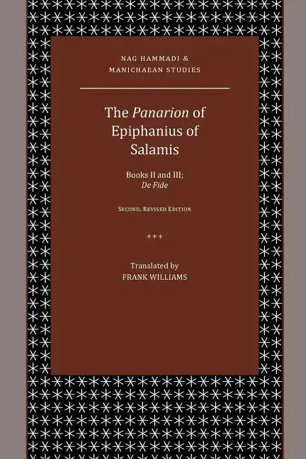 The Panarion of Epiphanius of Salamis: Books II and III; De Fide - Paperback