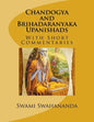 Chandogya and Brihadaranyaka Upanishads: With Short Commentaries - Paperback