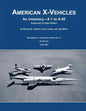 American X-Vehicles: An Inventory X-1 to X-50 Centennial of Flight Edition - Paperback