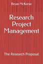 Research Project Management: The Research Proposal - Paperback