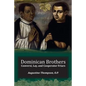 Dominican Brothers: Conversi, Lay, and Cooperator Friars - Paperback