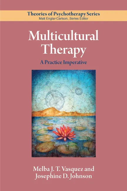 Multicultural Therapy: A Practice Imperative - Paperback