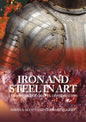 Iron and Steel in Art: Corrosion, Colorants, Conservation - Paperback