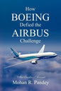 How Boeing Defied the Airbus Challenge: An Insider's Account - Paperback