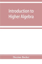 Introduction to higher algebra - Paperback