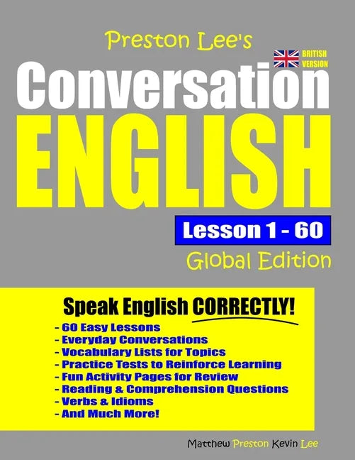 Preston Lee's Conversation English Global Edition Lesson 1 - 60 (British Version) - Paperback