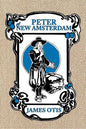 Peter of New Amsterdam: A story of Old New York - Paperback