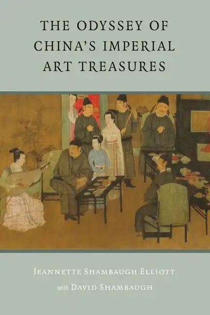 The Odyssey of China's Imperial Art Treasures - Paperback