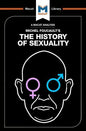 An Analysis of Michel Foucault's the History of Sexuality: Vol. 1: The Will to Knowledge - Paperback