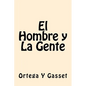 El Hombre y La Gente (Spanish Edition) - Paperback