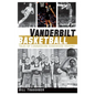 Vanderbilt Basketball: Tales of Commodore Hardwood History - Hardcover