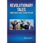 Revolutionary Tales from Tricky Dick to Don the Con - Paperback