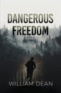 Dangerous Freedom - Paperback