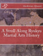A Stroll Along Ryukyu Martial Arts History - Paperback