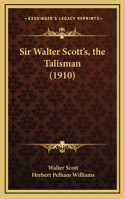 Sir Walter Scott's, the Talisman (1910) - Hardcover