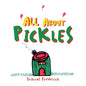 All About Pickles - Paperback