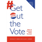 Get Out the Vote: How to Increase Voter Turnout - Hardcover