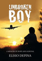 Unbroken Boy: a memoir of hope and survival - Hardcover