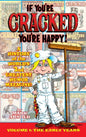 If You're Cracked, You're Happy (hardback): The History of Cracked Mazagine, Part Won - Hardcover