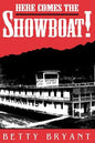 Here Comes the Showboat! - Paperback