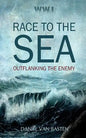 Wwi: Race to the Sea - Outflanking the Enemy - Paperback